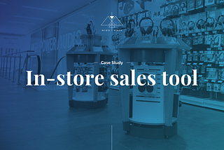 Research & redesign of an omnichannel sales tool — UX/UI case study