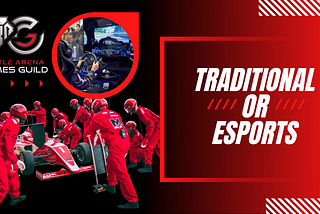 Traditional and Esports Games: Two Worlds Distinct, Yet Very Much Alike
