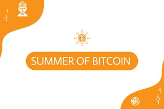 Summer of Bitcoin Experience