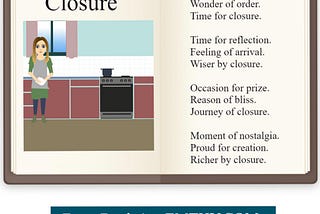 Closure 
 — — — — — — — — — — — — — — 
Silence after battle.
Wonder of order.
Time for closure.