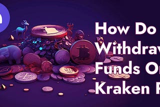 Withdraw Funds On Kraken Pro 𝟏-𝟖𝟓𝟓-𝟒𝟗𝟎↔𝟑𝟓𝟐𝟒