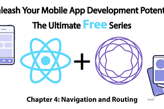 Unleash Your Mobile App Development Potential: The Ultimate Free Series (Part 4)