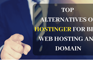 Best Hostinger Alternatives Hosting