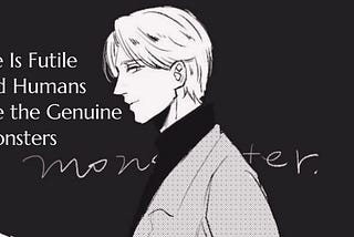 The Absence of Compassion in Johan Liebert