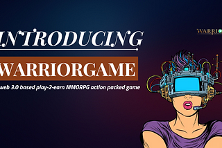 Warriorgame — The Future Of GameFi