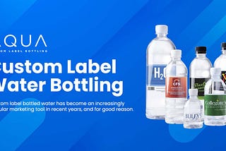 Custom label bottled water