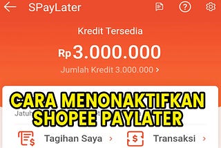 Cara Hapus Akun Shopee Paylater