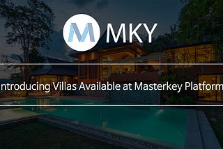 Introducing Real Estate Properties Available at Masterkey Platform