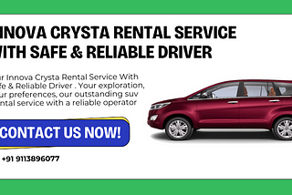 Innova Crysta Rental Service With Safe & Reliable Driver