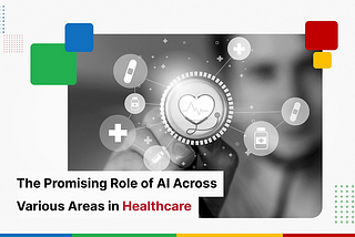 The Promising Role of AI Across Various Areas in Healthcare