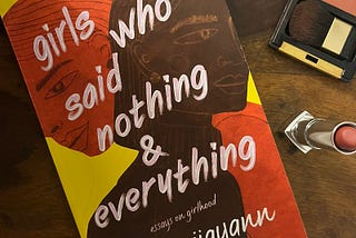 Review: Girls Who Said Nothing & Everything
