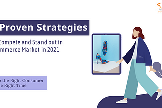 The Simplest Way to Stand out in Ecommerce Market in 2021