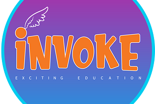 Invoke: Exciting Education