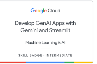 Developing Real-World Generative AI Applications with Gemini and Streamlit