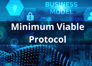 Minimum Viable Protocol