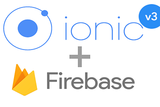 Ionic 3 + Firebase