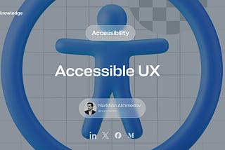 Importance of accessibility in UX: key guidelines