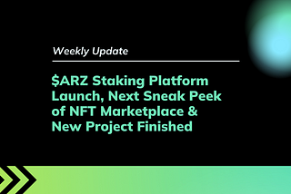 And we’d like to tell you more about this week’s highlights and $ARZ Token updates to update you about ARize progress. 🤩