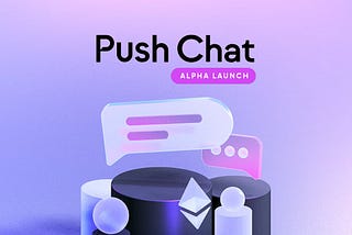 Tutorial: Chat by Push Protocol