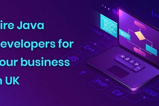 Hire Best Offshore Java Developers UK [2022]