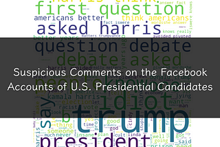 Suspicious Comments on the Facebook Accounts of U.S. Presidential Candidates