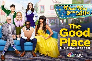Just Remember That Death Is Not The End (of The Good Place)