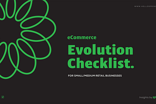 Your eCommerce Evolution Checklist