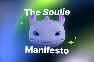 The Soulie Manifesto