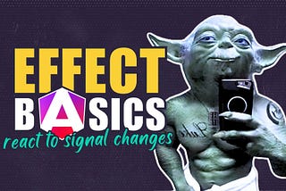 Angular Signals… Feeling the Effects With the Effect Function