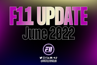First Eleven Club — Major Updates June 2022