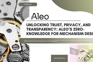 Unlocking trust, privacy, and transparency: Aleo’s zero-knowledge for mechanism design