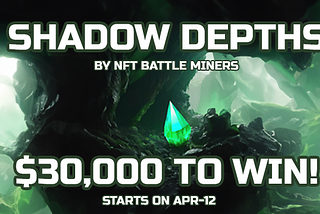 🎊 Shadow Depth S4 / 💰 30000$ worth of prizes / ⏰ 7.15pm UTC 🚀