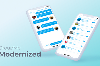 GroupMe Redesign: A Contemporary Experience