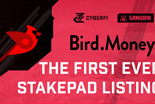 Bird.Money — The First StakePad Project on Samurai Announcement