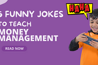 Fun Jokes with Lessons to Teach Kids about Money Management