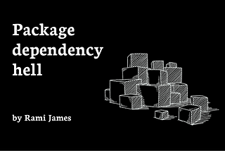 Package dependency hell