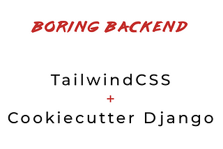 How to use TailwindCSS in a Cookiecutter Django project