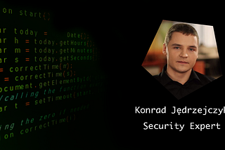 Interview with Konrad Jędrzejczyk — Hacking doesn’t require too much computational power or a…