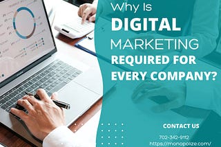 Why Is Digital Marketing Required For Every Company?