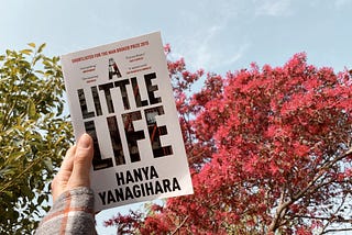 Three cheers and many tears for A Little Life, by Hanya Yanagihara