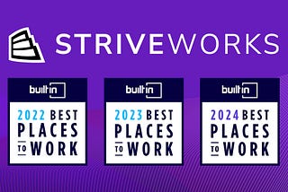 Built In Honors Striveworks in Its Esteemed 2024 Best Places to Work Awards