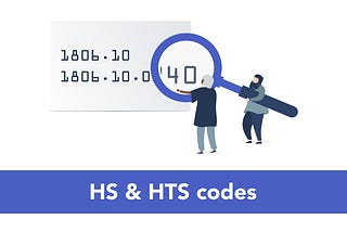 What’s an HS Code or HTS Code in Global Trade?