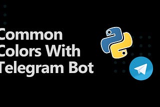 Find Dominant Common Color With Telegram Bot