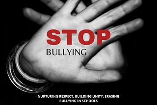 The Role of School Climate in Bullying Prevention: Creating a Safe Environment