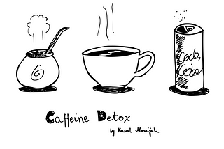 Caffeine detox. I had to do it, check if you should too