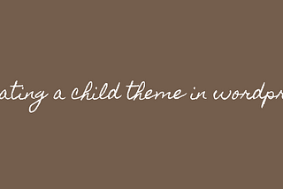 Creating a child theme in wordpress through plugins