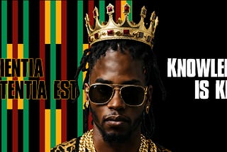 Knowledge Is King ( Black History Month Special )