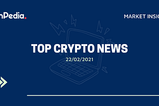 Top Cryptocurrency News