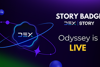 Story x D3X Odyssey is live: Earn Your Exclusive D3X x Story Badge!