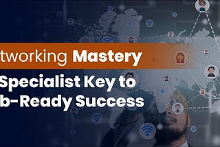 Networking Mastery: IPSpecialist Key to Job-Ready Success